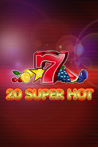 Игровой автомат 20 Super Hot демо игра | GaminatorSlots бесплатно