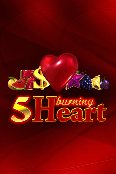 Игровой автомат 5 Burning Heart демо игра | GaminatorSlots бесплатно