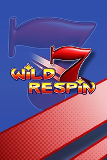 Игровой автомат Wild Respin демо игра | GaminatorSlots бесплатно